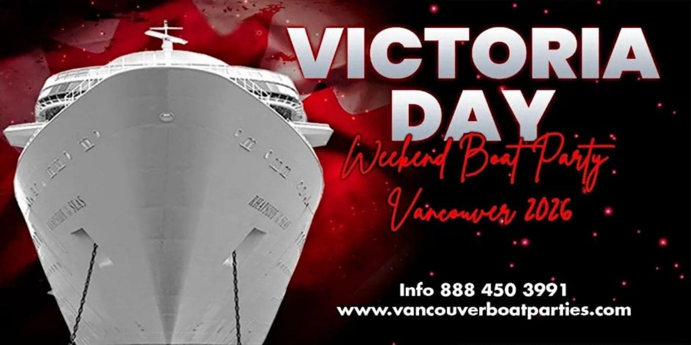 Victoria Day Weekend Whiteout Boat Party Vancouver 2026 at Burrard Queen