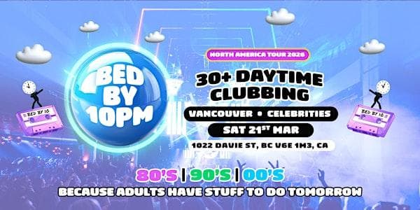 Bed By 10pm Returns To Vancouver! at Celebrities Nightclub Vancouver