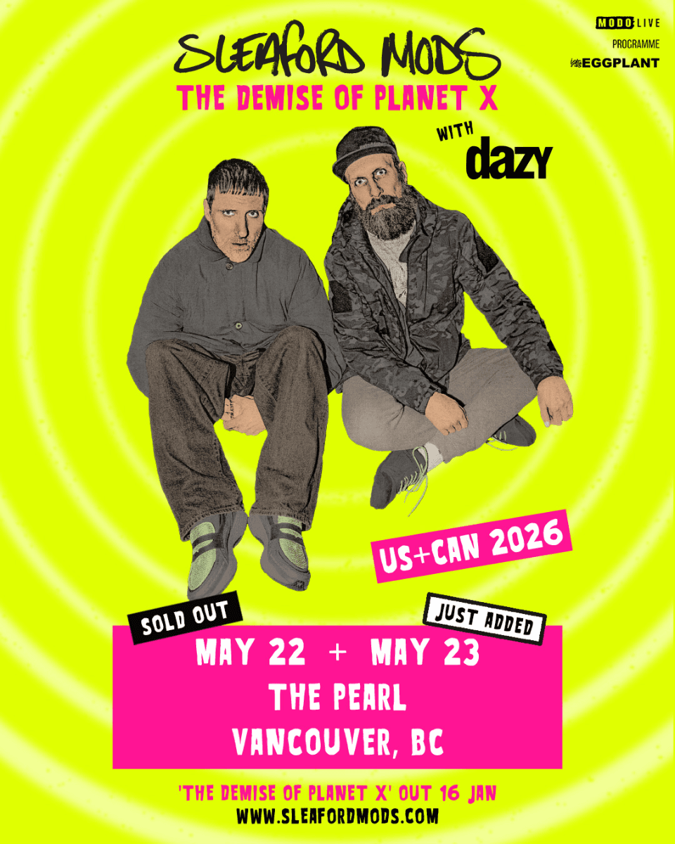 Sleaford Mods W/ Dazy at The Pearl