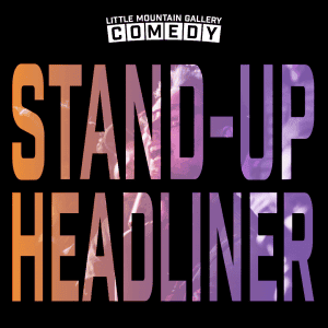 Headliner Stand-Up Comedy at Salazar Stage