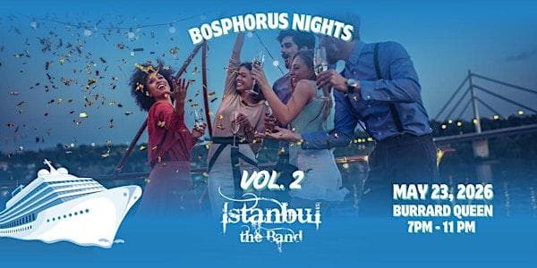 Bosphorus Nights Vol. 2: Vancouver’S Only Turkish Cruise Party at Burrard Queen
