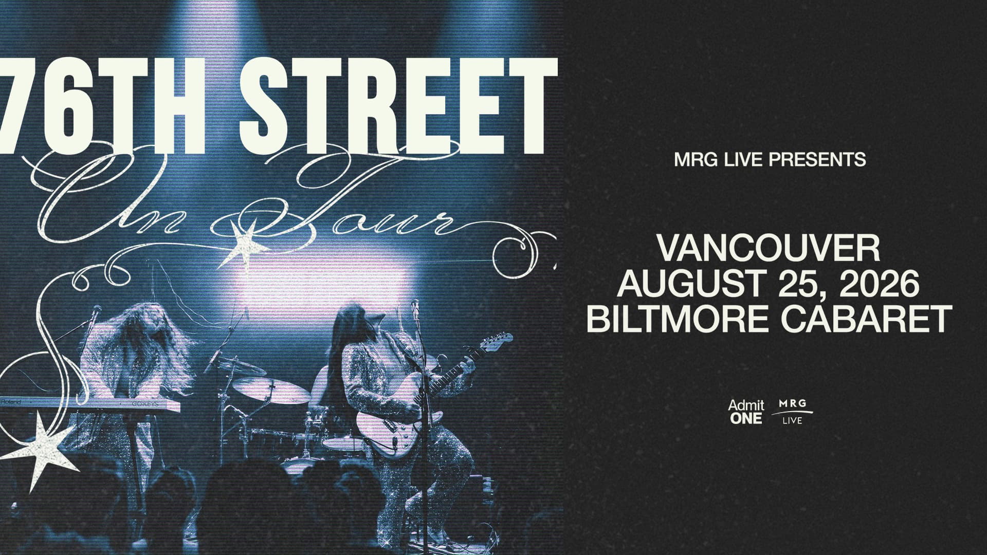 MRG Live Presents: 76th Street (Vancouver) at Biltmore Cabaret