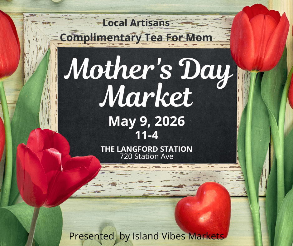 Mother's Day Market at Langford Station at 720 Station Ave