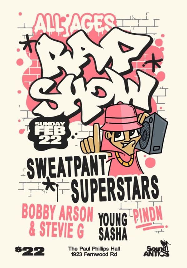 Sweatpant Superstars, Bobby Arson & Stevie G, Young Sasha, PINDN at Paul Phillips Hall