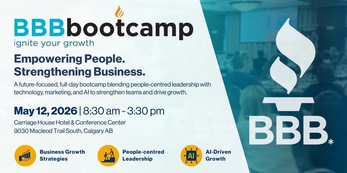 2026 Bbb Bootcamp: Ignite Your Growth at Carriage House Hotel & Conference Centre
9030 Macleod Trail South