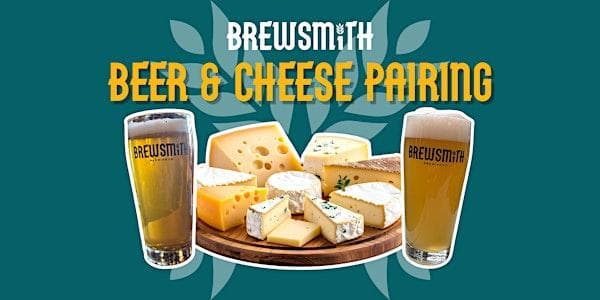 Brewsmith Beer & Cheese Pairing at Brewsmith Brewing Company