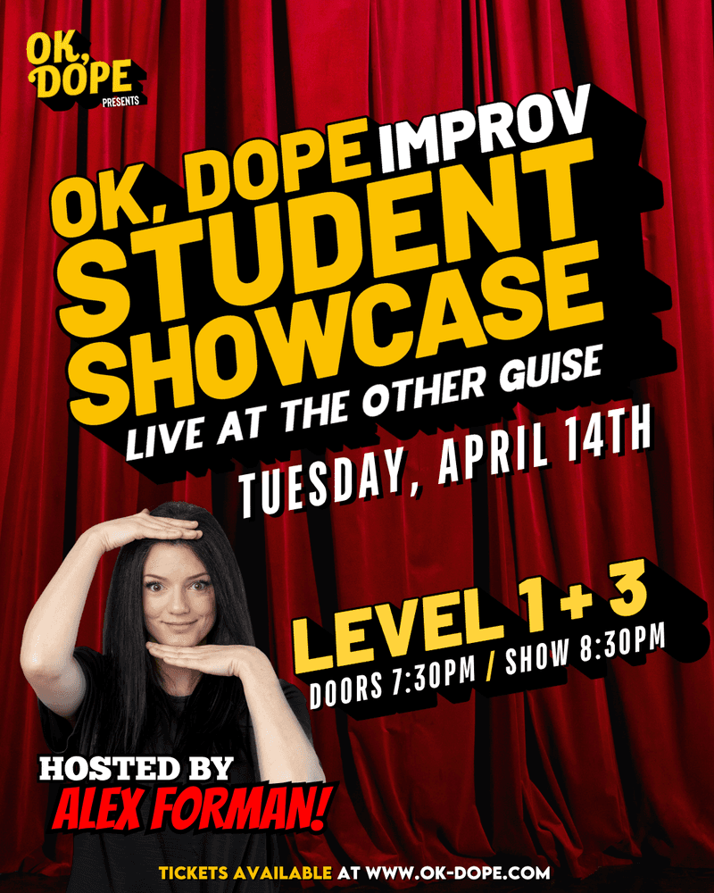 Ok, Dope Student Showcase Level 1 & 3 at The Other Guise: 716 Johnson Street