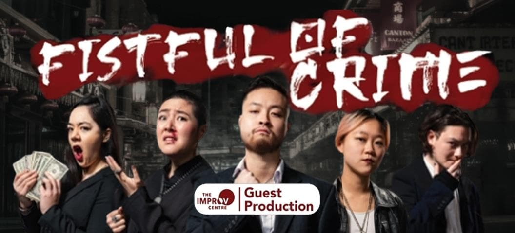 Fistful Of Crime at The Improv Centre