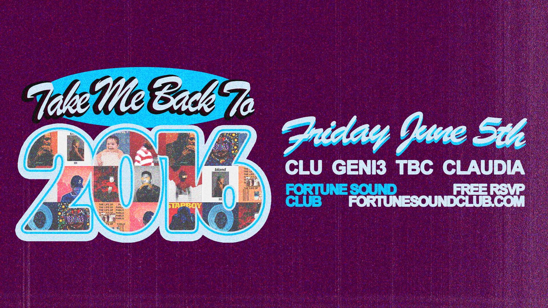 Take Me Back To 2016 At Happy Ending Fridays at Fortune Sound Club