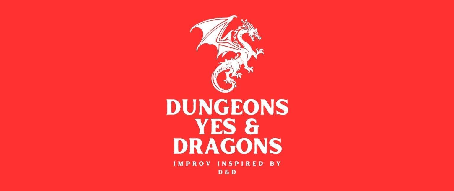 Dungeons Yes, And Dragons at Theatre SKAM (849 Fort Street)