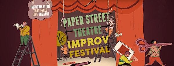 Paper Street Theatre Improv Festival at Intrepid Theatre Club