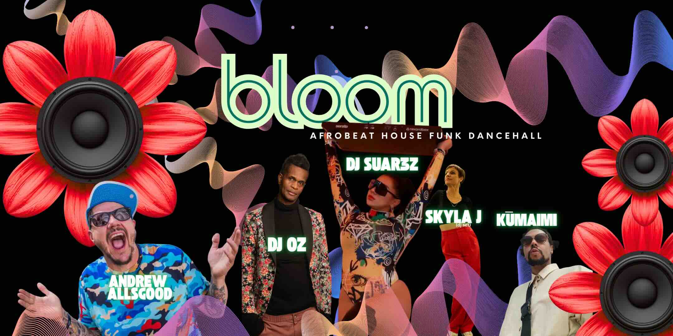Bloom Ft: DJ Suar3z, Andrew Allsgood, Kumaimi, Skyla J, Oz at The Downbeat