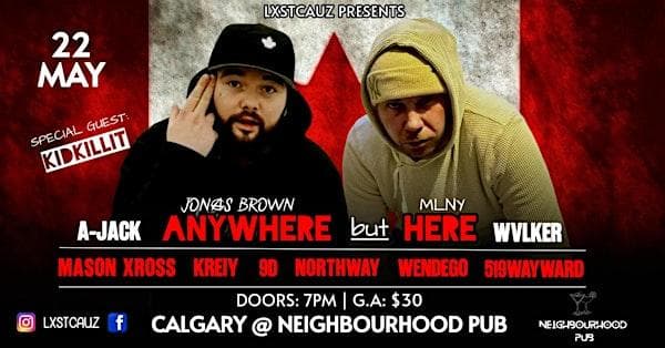 Lxstcauz Presents: Anywhere But Here (Calgary) at Neighbourhood Pub