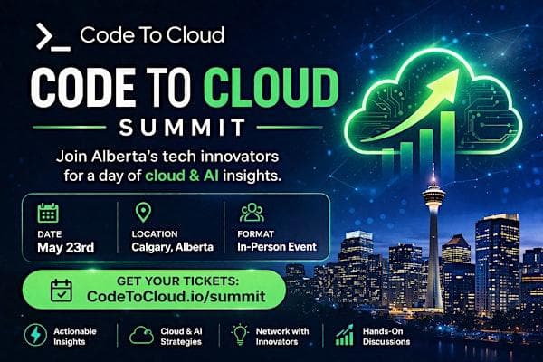 Code To Cloud Summit 2026: Where Builders Become Leaders at 110 9 Ave SW 7th floor suite 710