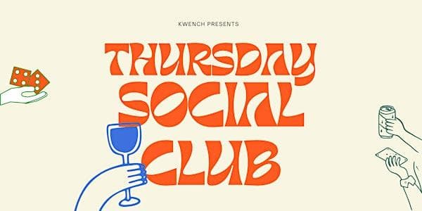 Thursday Social Club: Board Games + Sips at KWENCH