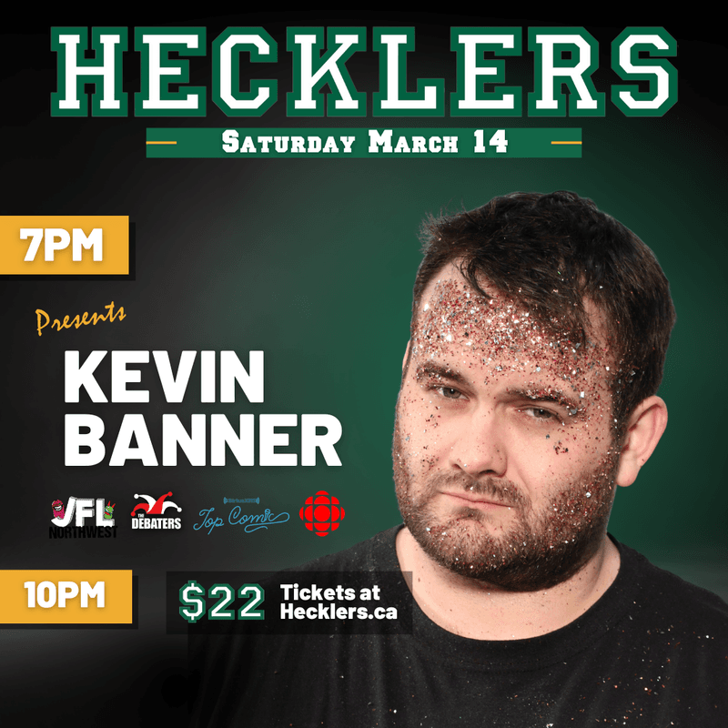 Hecklers Presents: Kevin Banner — Performing Arts in Victoria
