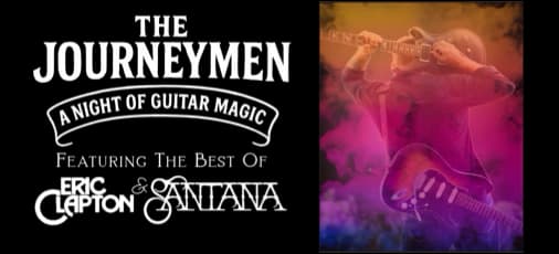 The Journeymen - The Best of Clapton and Santana at Macpherson Playhouse