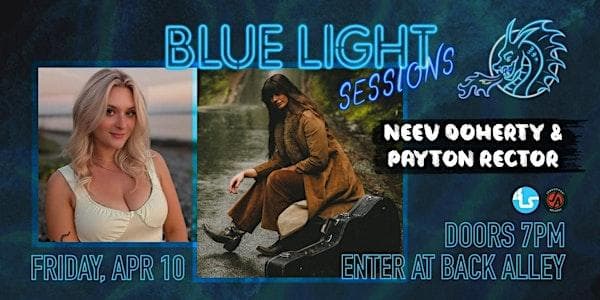 Blue Light Sessions: Neev Doherty & Payton Rector at Blue Light Studio