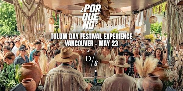 ¿PorquéNo? At D/6 Rooftop | Tulum Day Festival Experience at D/6 Bar & Lounge