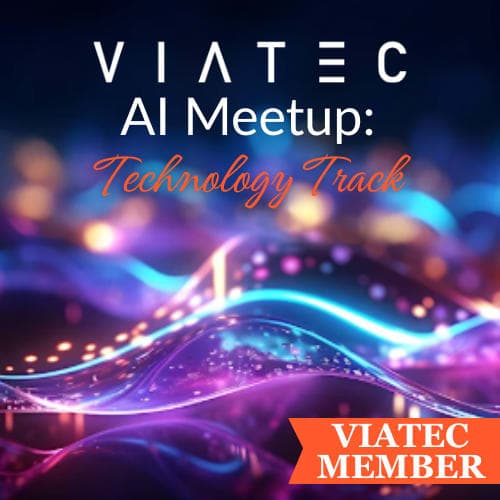 Viatec Ai Meetup: Technology Track at Conference Room in Fort Tectoria