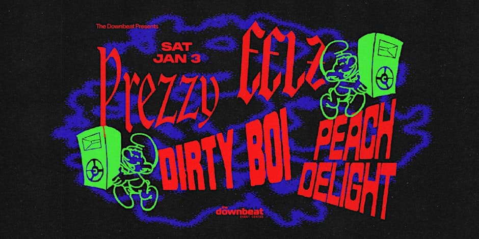 The Downbeat Presents: Prezzy, Dirty Boi, Eelz, Peach Delight at The Downbeat