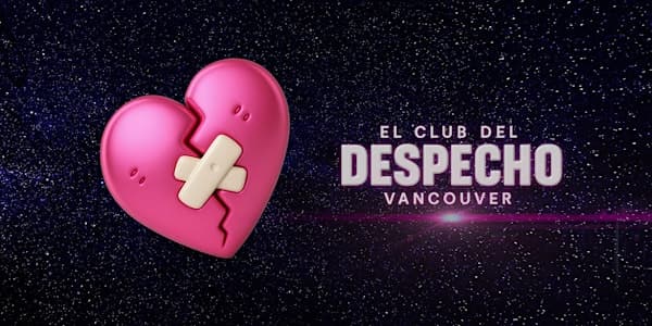 Despecho Night, Friday 9 January โข Vancouver at Good Co. Granville