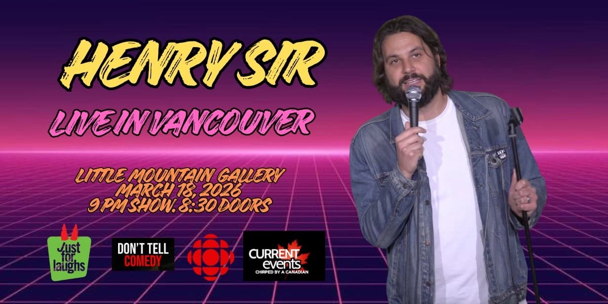 Henry Sir Live In Vancouver at Little Mountain Gallery
110 Water St