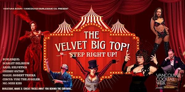 The Velvet Big Top! at Ventura RoomVancouver
