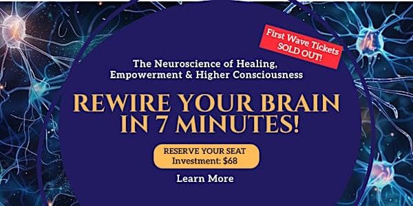 Rewire Your Brain In 7 Minutes! at Church of Truth – Community of Conscious Living