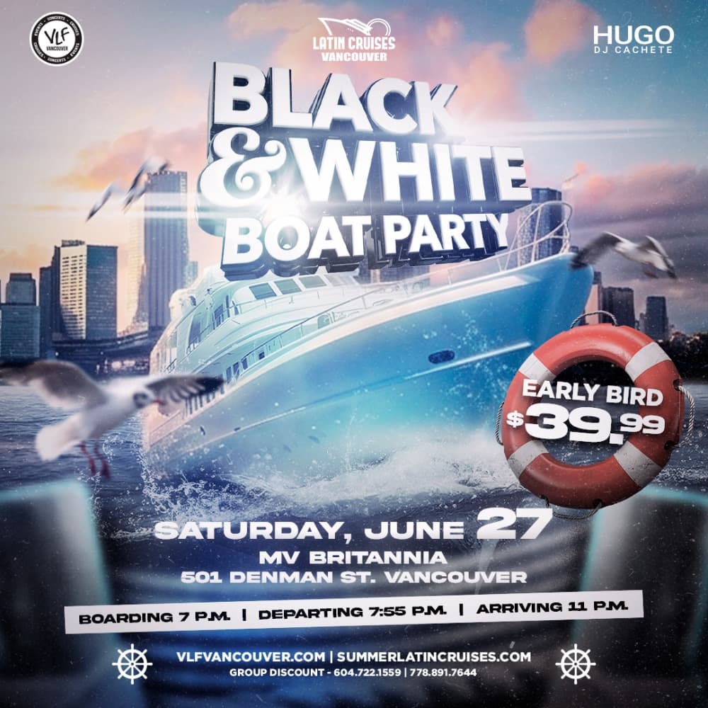 Latin Cruises 3 | Black & White Party Boat 2026 at M.V. Britannia - 501 Denman St.