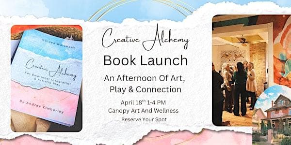 Creative Alchemy Book Launch: An Afternoon Of Art, Play And Connection at 1723 9 St SW