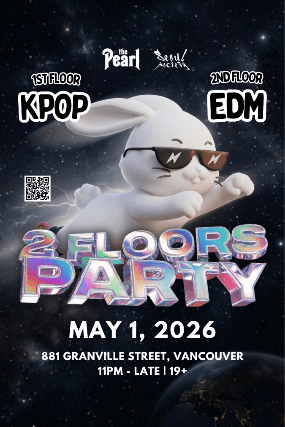 2 Floors Party (Kpop 1st Floor & Edm 2nd Floor) at The Pearl