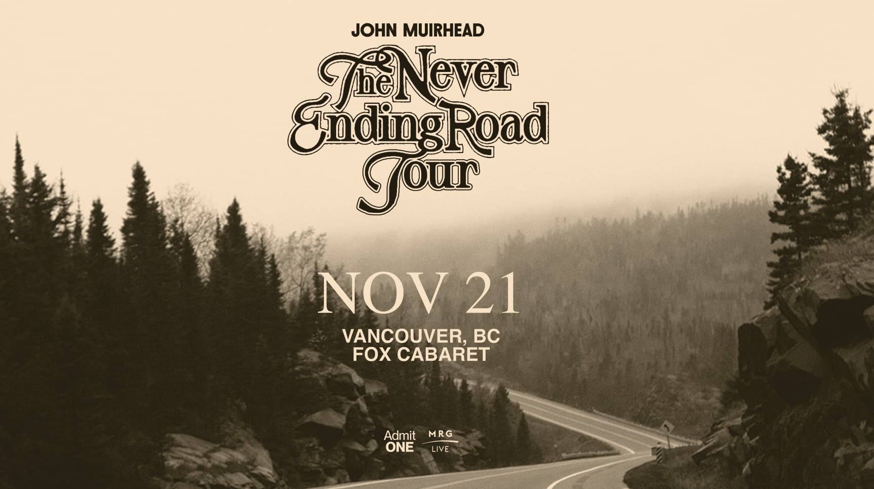 John Muirhead - The Never Ending Road Tour (Vancouver) at Fox Cabaret