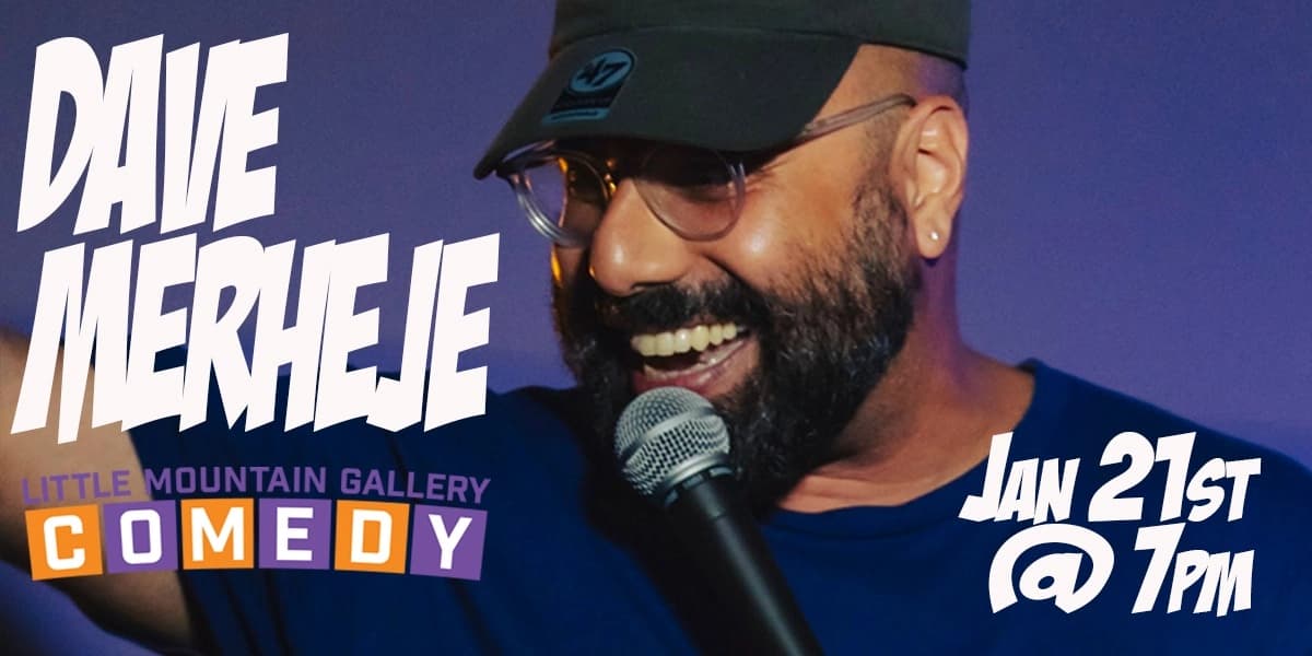 Dave Merheje live in Vancouver at Little Mountain Gallery
110 Water St, Vancouver