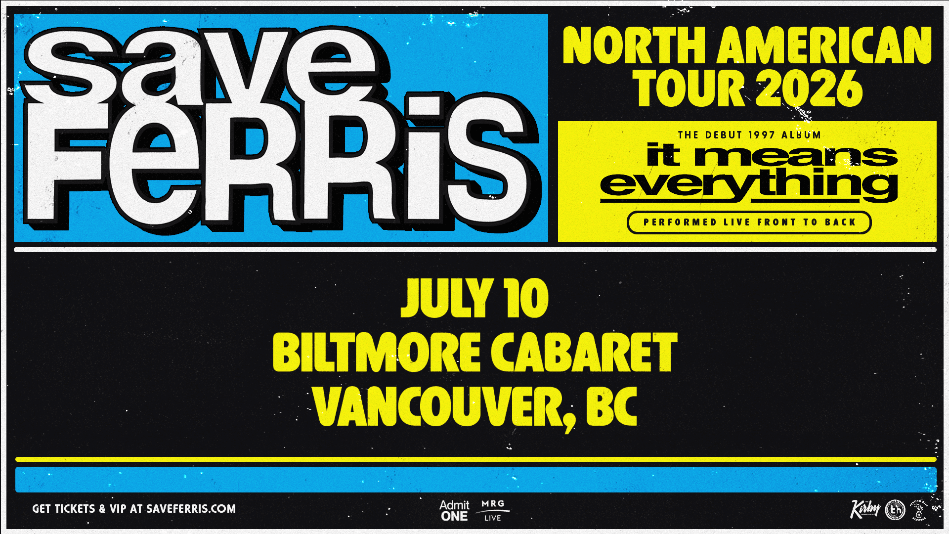 Save Ferris - It Means Everything - 29 Year Anniversary Tour (Vancouver) at Biltmore Cabaret