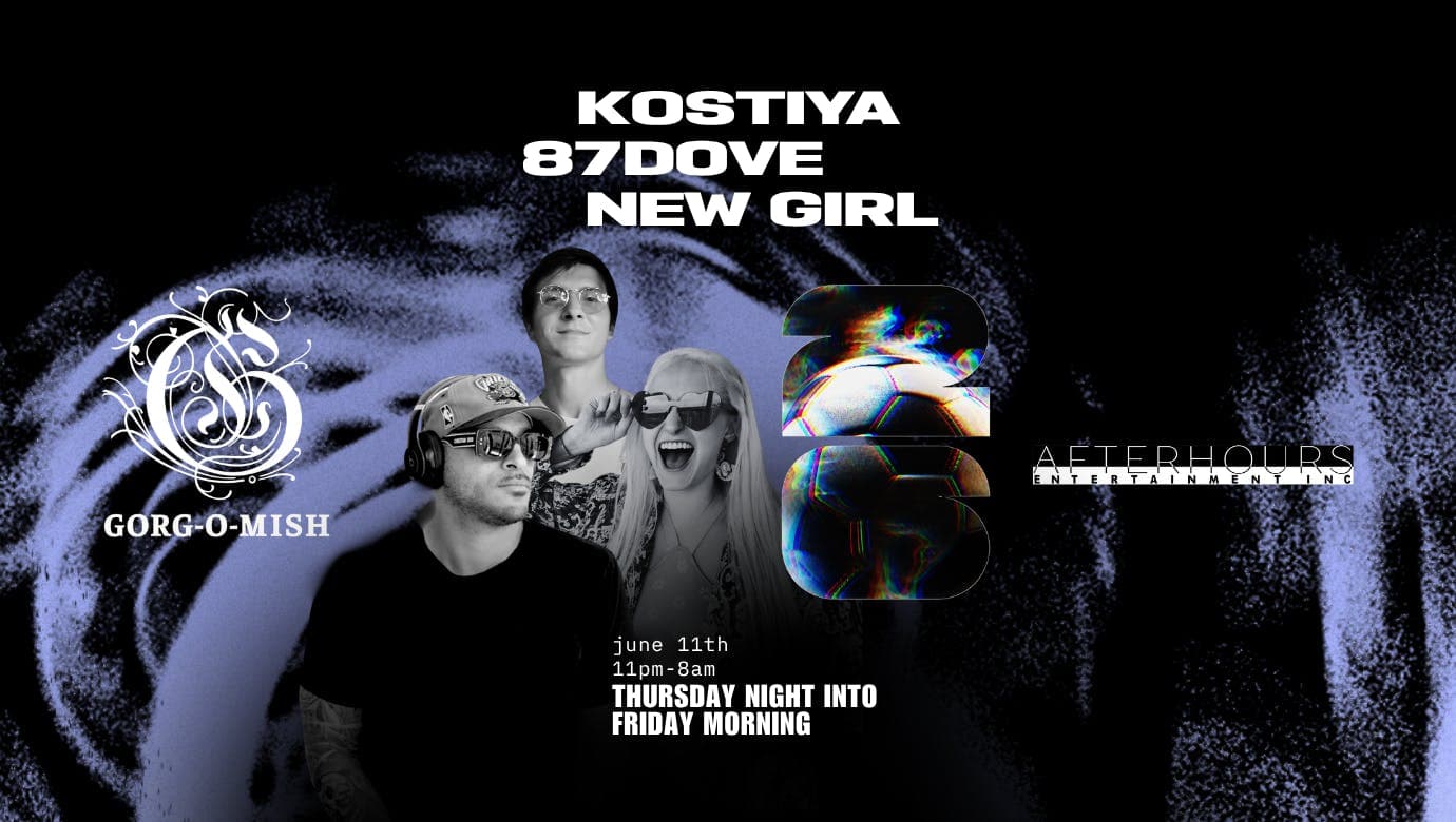 Gorg-O-Mish Presents: 87dove, New Girl & Kostiya — Live Music in Vancouver
