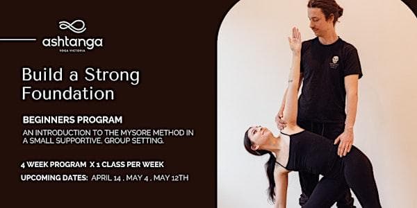Beginners Program : Build A Solid Foundation With Ashtanga Yoga Victoria at Ashtanga Yoga Victoria