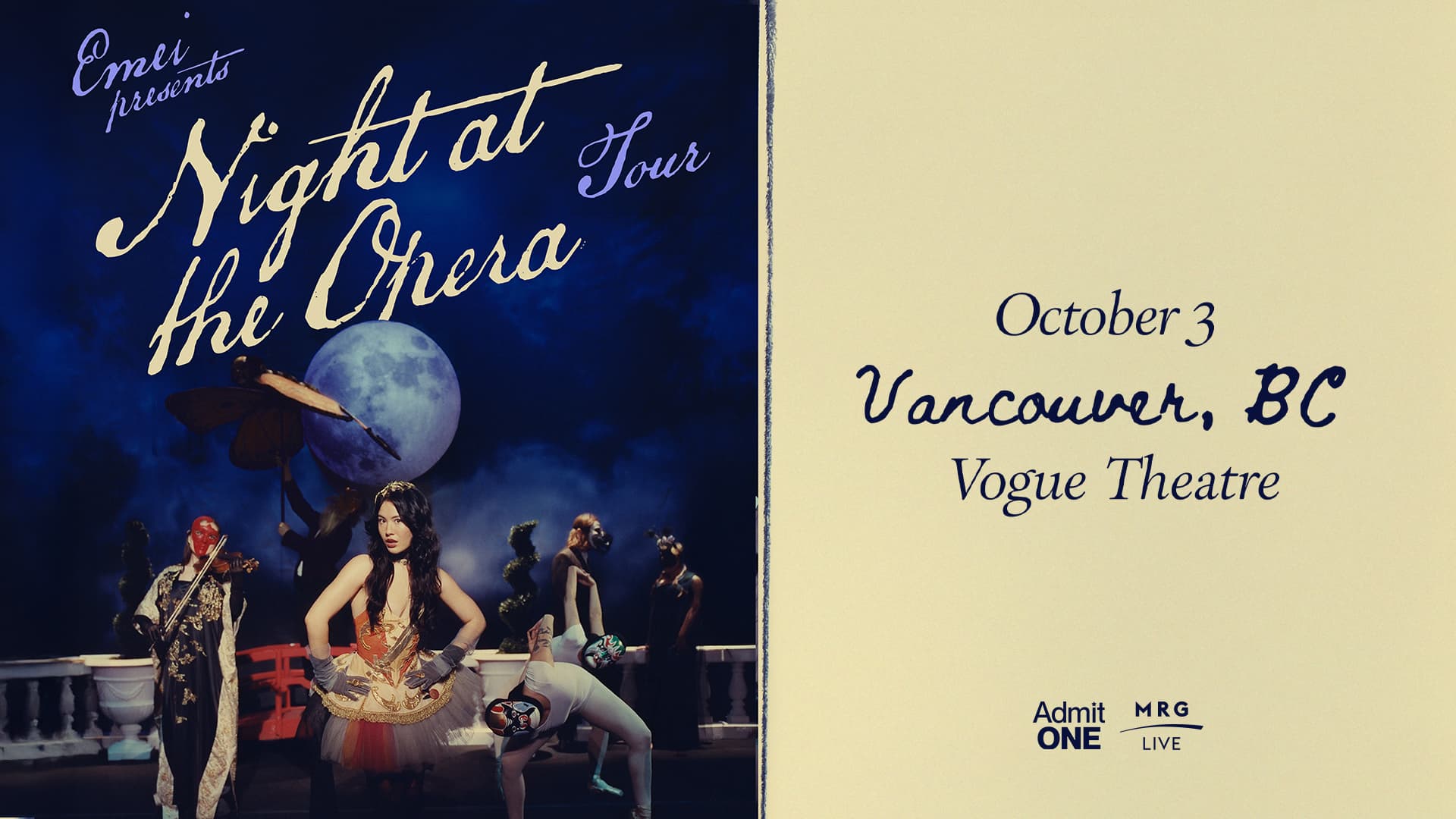 MRG Live Presents: EMEI - Night at the Opera Tour (Vancouver) at Vogue Theatre