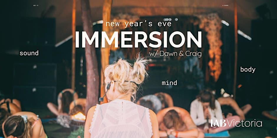 IMMERSION: Sound | Mind | Body at The Lab Victoria