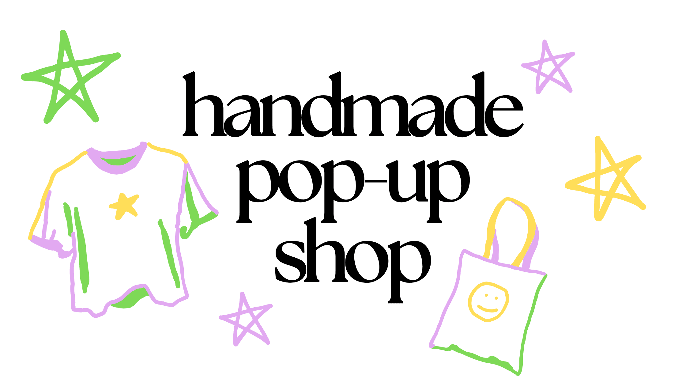 Handmade Pop-up Shop at 1923 Fernwood Road