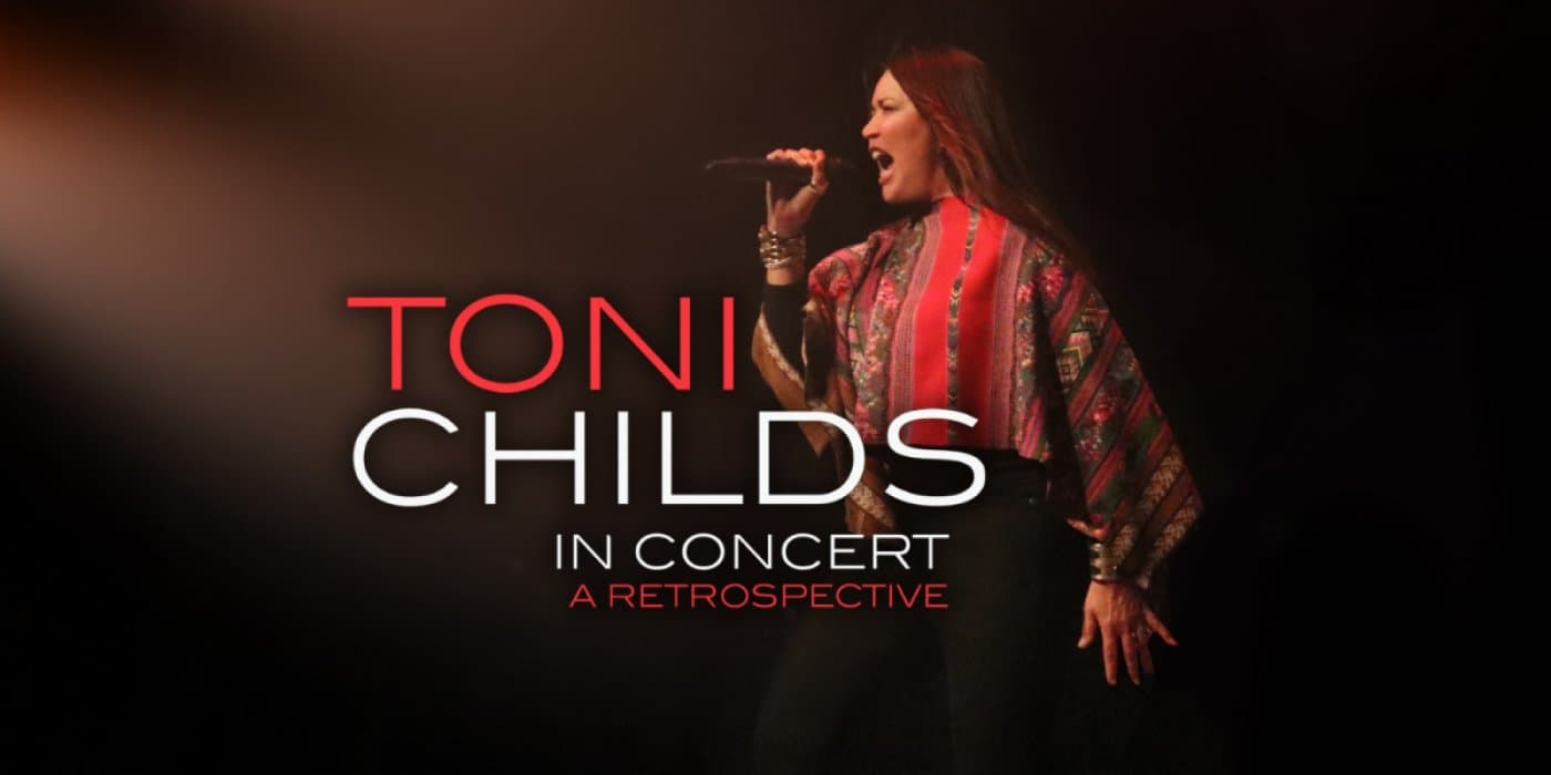 Toni Childs - A Retrospective at Vancouver Playhouse