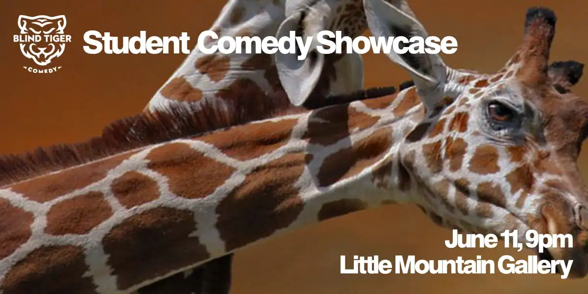 Blind Tiger Student Showcase — Performing Arts in vancouver