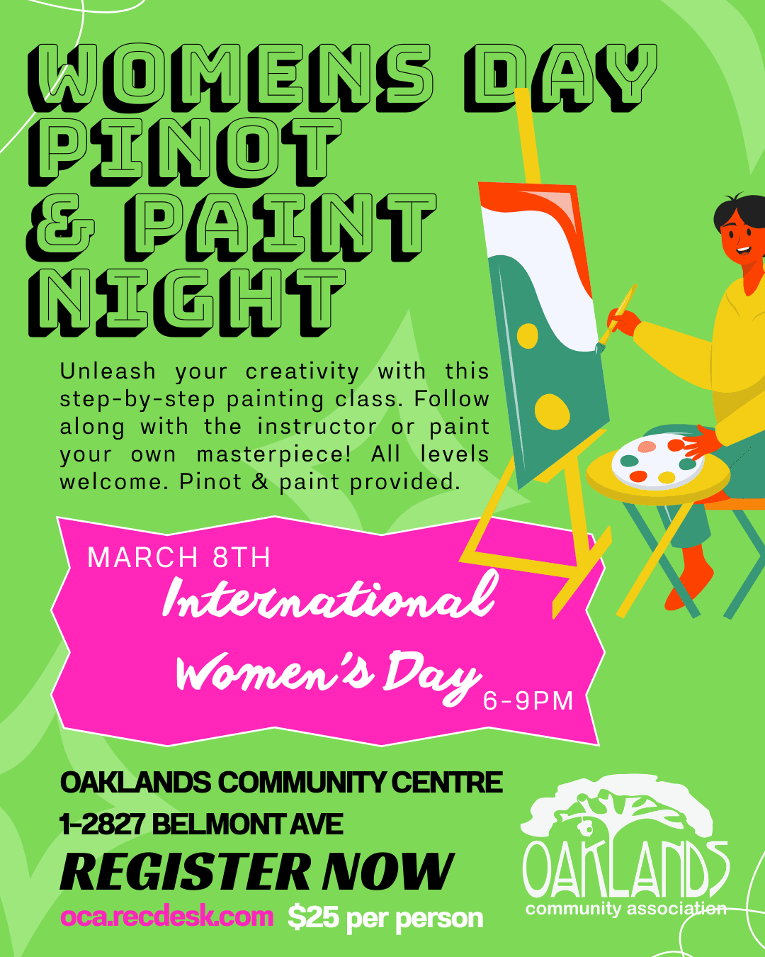 Women's Day Pinot & Paint Night at Oaklands Community Centre, 1-2827 Belmont Ave
