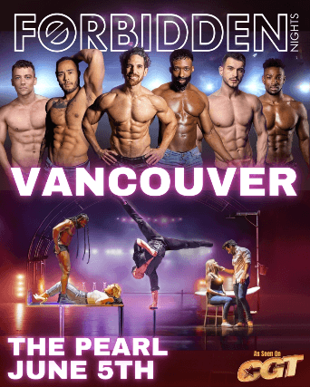 FORBIDDEN NIGHTS UK at The Pearl
881 Granville Street
