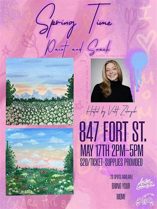 Spring Time Paint & Snack at 847 Fort Street