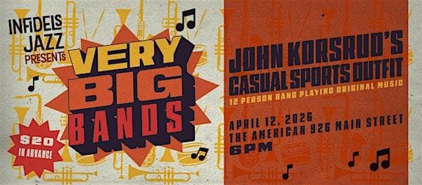 Infidels Jazz Presents: John Korsrud's Casual Sports Outfit At The American at The American
