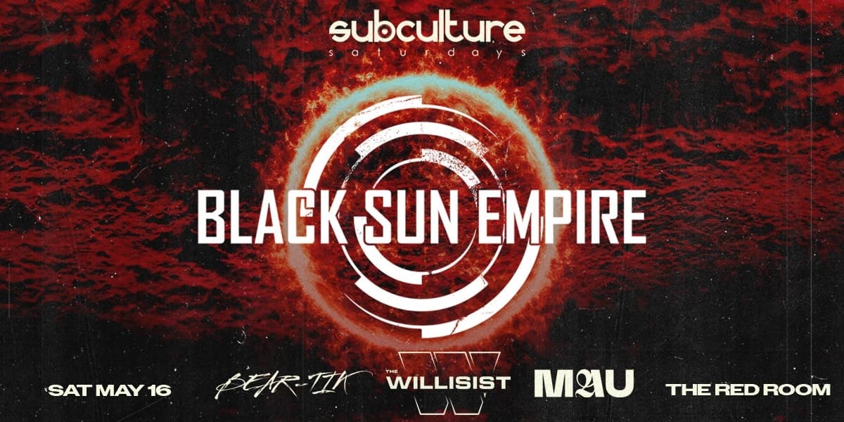 Black Sun Empire At Subculture Saturdays at The Red Room