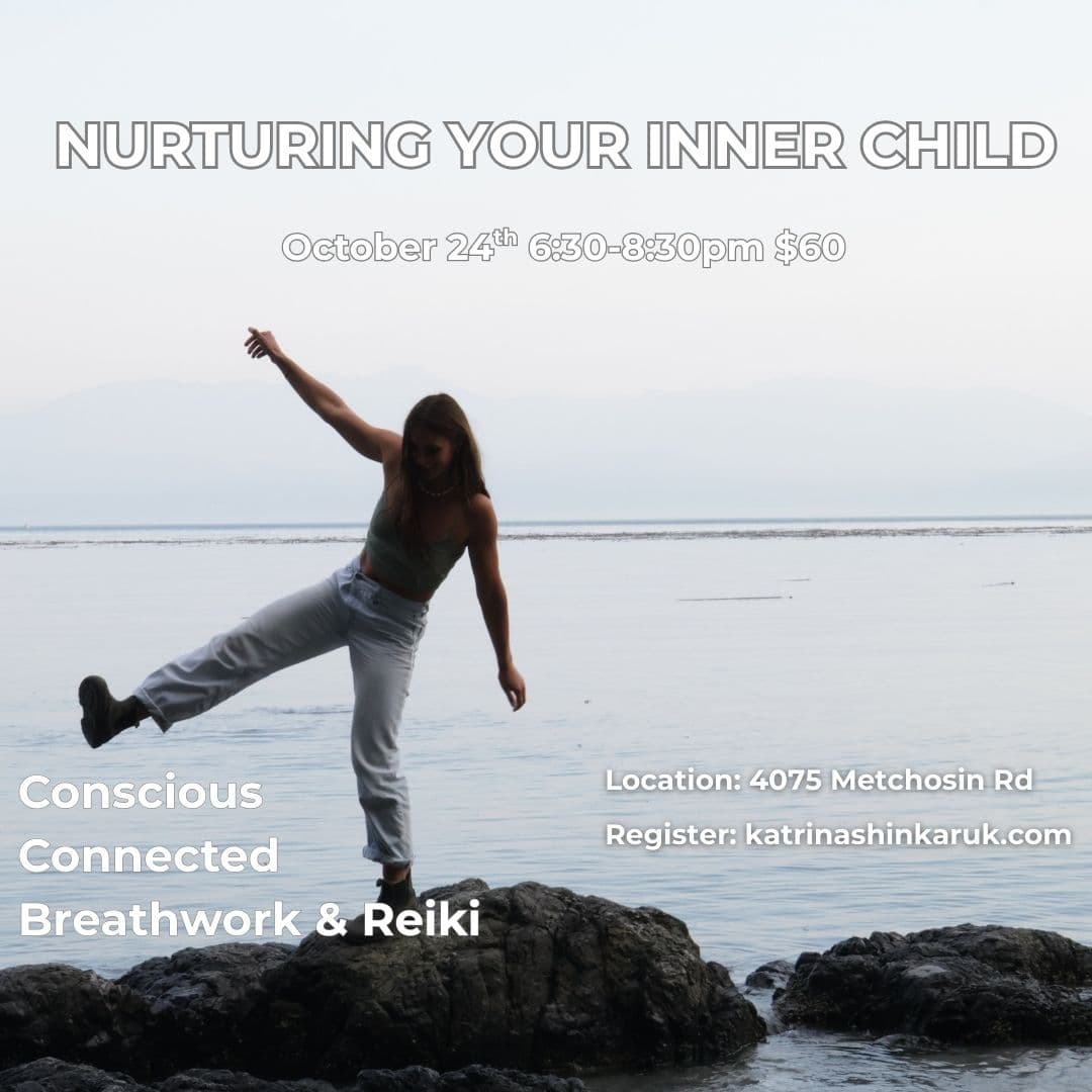Conscious Connected Breath Work & Reiki: Nurturing your Inner Child at 4075 Metchosin Rd