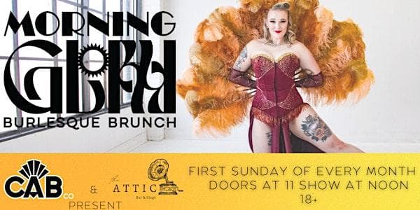 Morning Glory Burlesque Brunch With The Cab Co — Performing Arts in Calgary