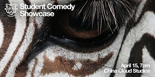 Blind Tiger Comedy Show: Zebra (Early Show) at China Cloud Studios